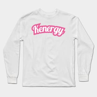 Kenergy Barbie Movie I'm Kenough Long Sleeve T-Shirt